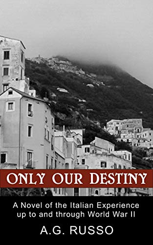 Only Our Destiny A.G. Russo