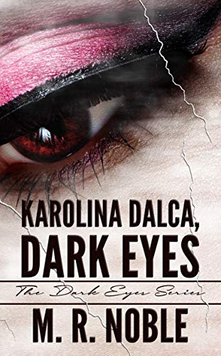 Karolina Dalca, Dark Eyes