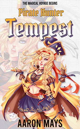 Pirate Hunter Tempest (Pirate Hunter Tempest Book 1)