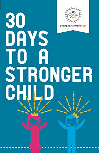 30 Days to a Stronger Child