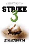 Strike 3 What To Joshua Kalinowski