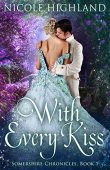 With Every Kiss (Somershire Nicole Highland