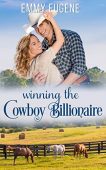Winning the Cowboy Billionaire Emmy Eugene