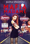Mafia Madame Alexa Spagnoli