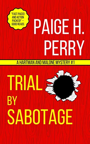 Trial by Sabotage Paige H. Perry