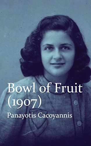 Bowl of Fruit (1907) Panayotis Cacoyannis