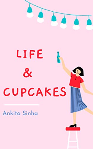 Life and Cupcakes