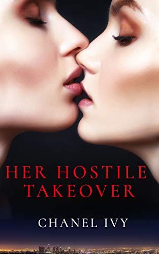 Her Hostile Takeover Chanel  Ivy