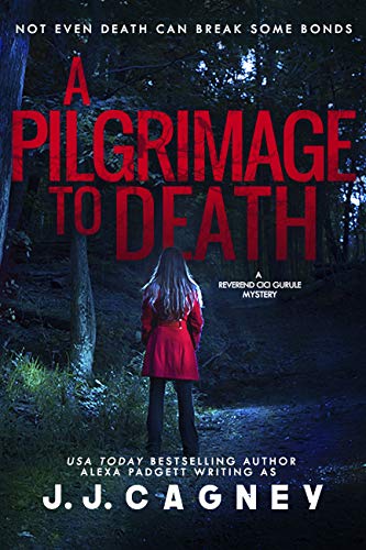  A Pilgrimage to Death: A Reverend Cici Gurule Mystery