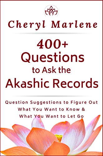 400+ Questions to Ask the Akashic Records