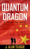 Quantum Dragon A Power J. Alan Teague