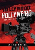 Hollywood Hollyweird - How Art Norman Jr.