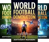 World Football Domination Anthony Ranieri