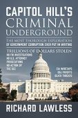 Capitol Hill’s Criminal Underground Richard Lawless