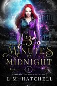 3 Minutes to Midnight L.M. Hatchell