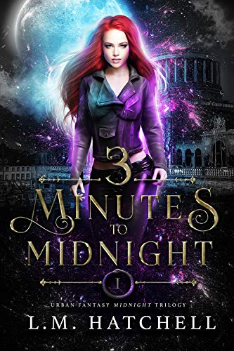 3 Minutes to Midnight L.M. Hatchell