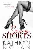 Sexy Shorts Collection of Kathryn Nolan