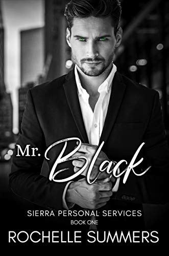 Mr. Black: An Escort For Hire Encounter (Sierra Personal Services Book One)