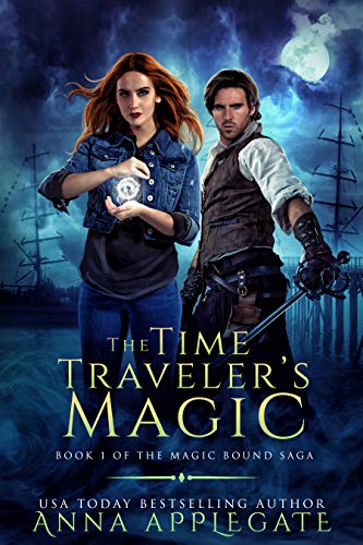 The Time Traveler's Magic (Book 1 in the Magic Bound Saga)