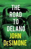 Road to Delano John  DeSimone 