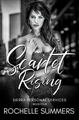 Scarlet Rising: An Escort For Hire Encounter (Sierra Personal Services Book Four)