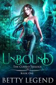 Unbound (Curse Trilogy Book Betty Legend