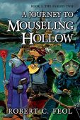A Journey to Mouseling Robert Feol