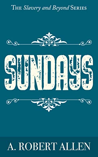 Sundays A. Robert Allen