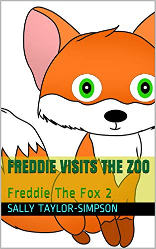 Freddie Visits Zoo Sally Taylor-Simpson