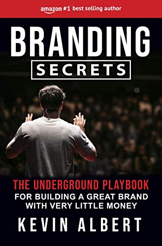 Branding Secrets Kevin Albert