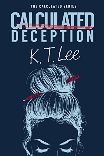 Calculated Deception KT. Lee