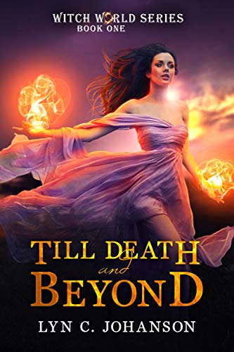 Till Death and Beyond Lyn C. Johanson