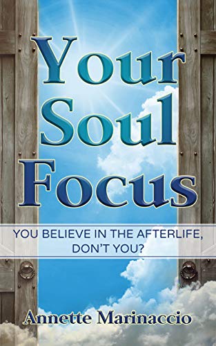 Your Soul Focus Annette Marinaccio