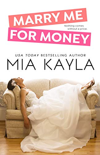 Marry Me for Money Mia Kayla