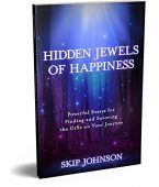 Hidden Jewels of Happiness Skip Johnson