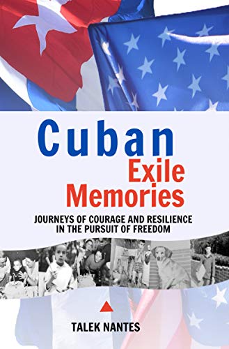 Cuban Exile Memories Talek Nantes