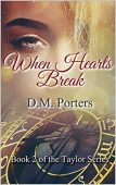 When Hearts Break D.M.  Porters
