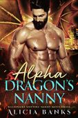 Alpha Dragon's Nanny A Alicia Banks
