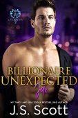 Billionaire Unexpected Jax -Billionaire's JS Scott