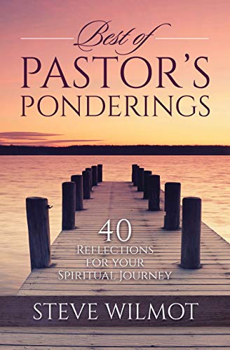 Best of Pastor's Ponderings: 40 Reflections for Your Spiritual Journey