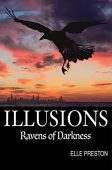 Illusions Ravens of Darkness Elle  Preston