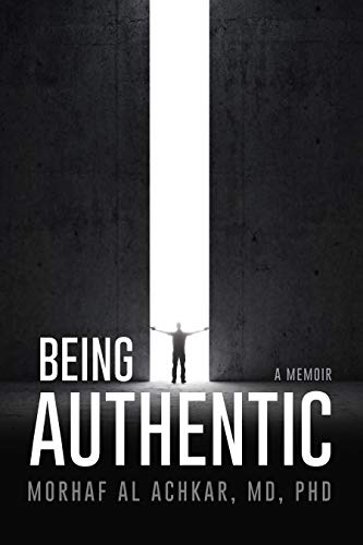 Being Authentic Morhaf  Al Achkar  