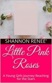 Little Pink Roses Shannon Renee'