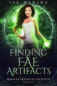 Finding Fae Artifacts Isa Medina