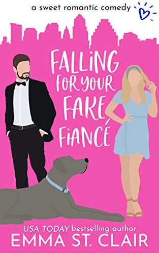 Falling for Your Fake Emma  St. Clair