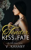 Tender Kiss of Fate Vlad Kahany