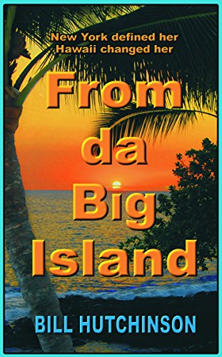 From da Big Island: New York defined her - Hawaii changed her