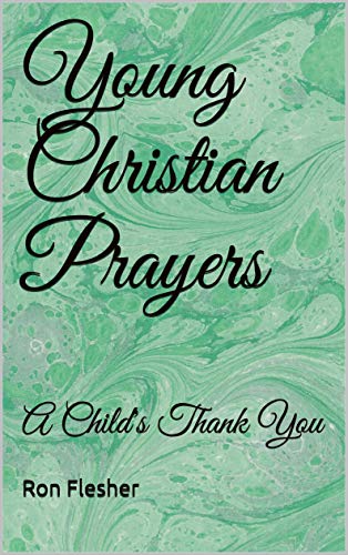 Young Christian Prayers: A Child's Thank You