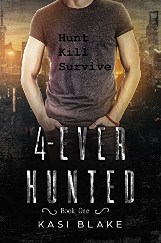 4-Ever Hunted Kasi Blake