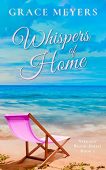 Whispers Of Home Grace Meyers